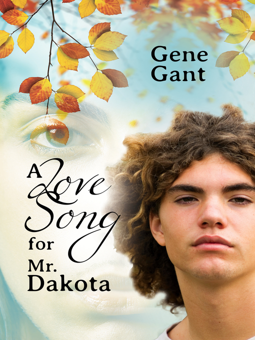 Title details for A Love Song for Mr. Dakota by Gene Gant - Available
